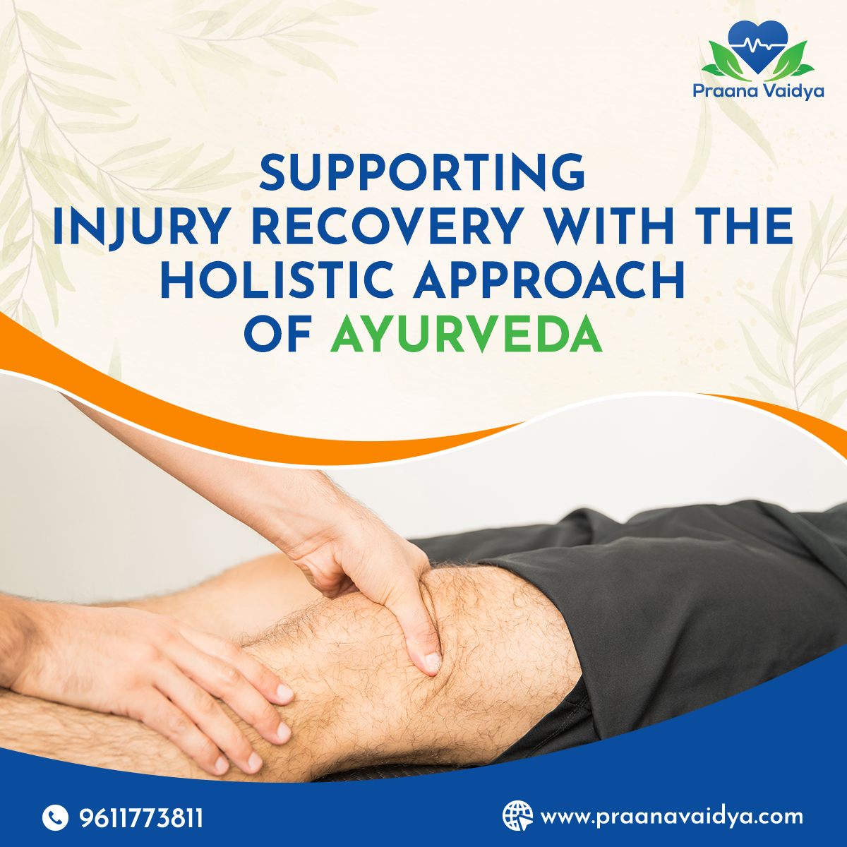 Supporting injury Recovery With the Holistic Approach of Ayurveda