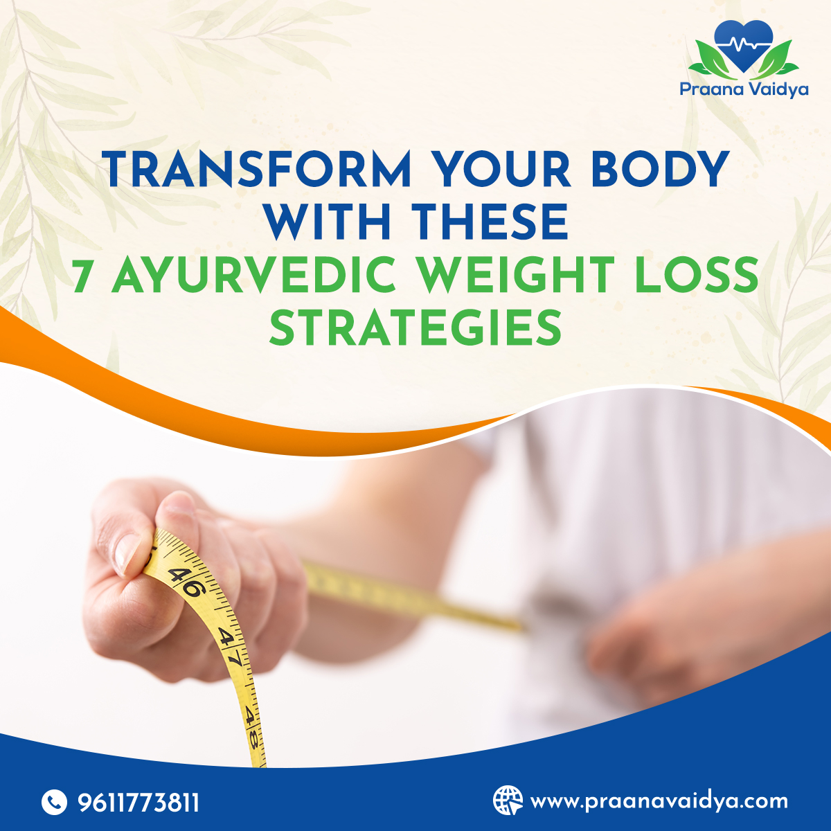 Transform Your Body With These 7 Ayurvedic Weight Loss Strategies